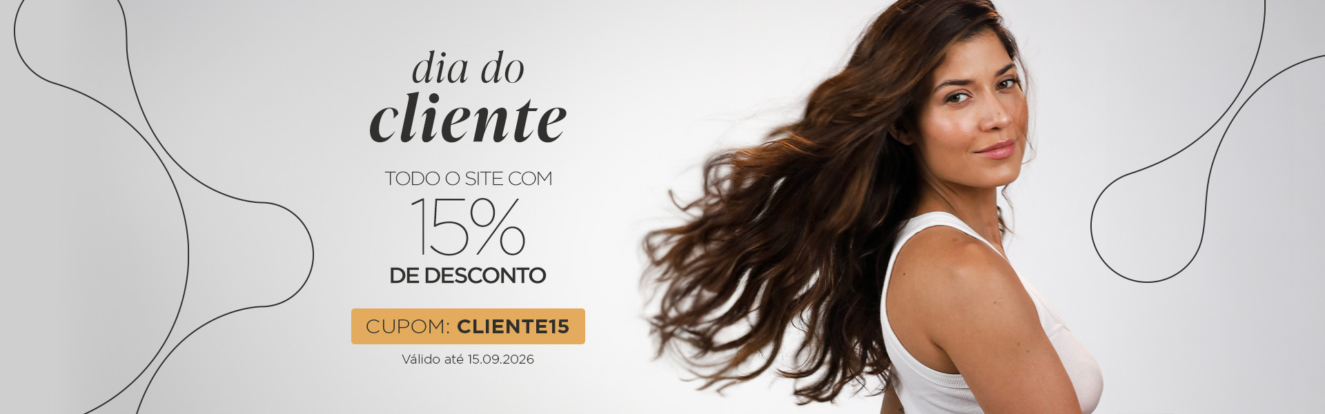 Dia do Cliente 2026 com 15% off Dia do Cliente 2026 com 15% off