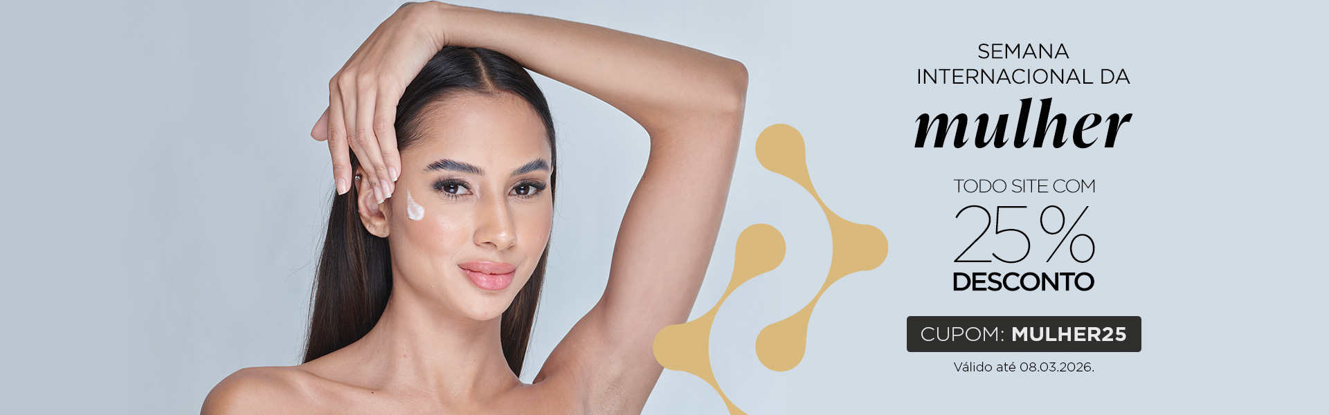 25% off com o cupom MULHER25